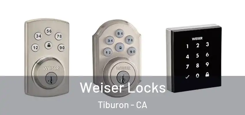  Weiser Locks Tiburon - CA